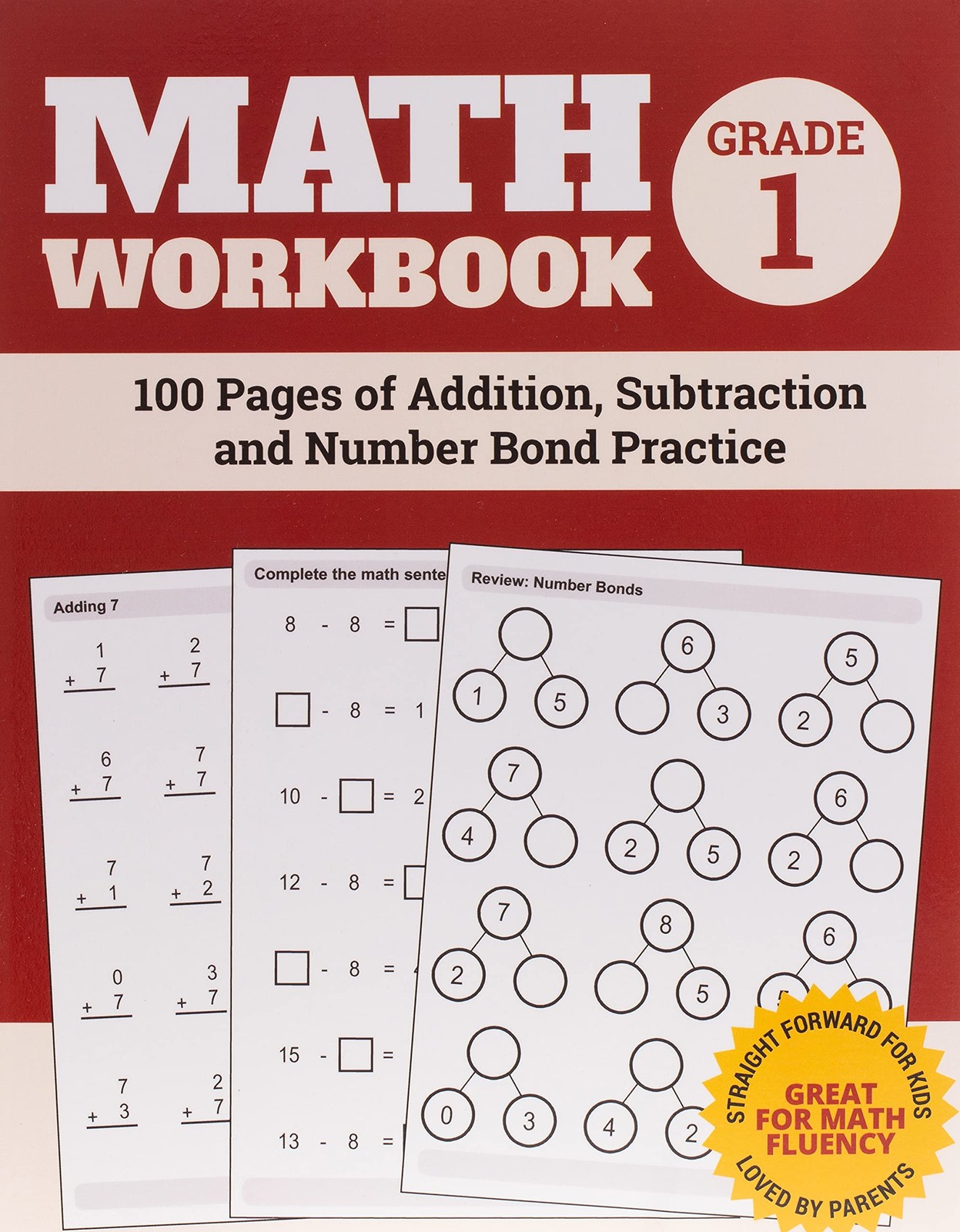 Math Workbook Grade 1: 100 Pages of Addition, Subtraction and Number Bond Pr…
