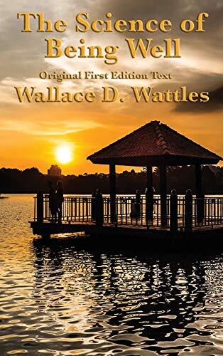 The Science of Being Well: by Wallace D. Wattles 9781515422891 Free Shipping-,