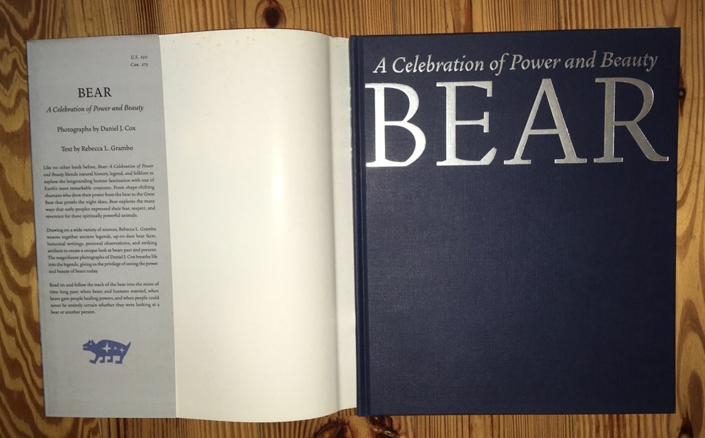 Bear: A Celebration of Power and Beauty Rebecca L. Grambo, Daniel J. Cox (HC)