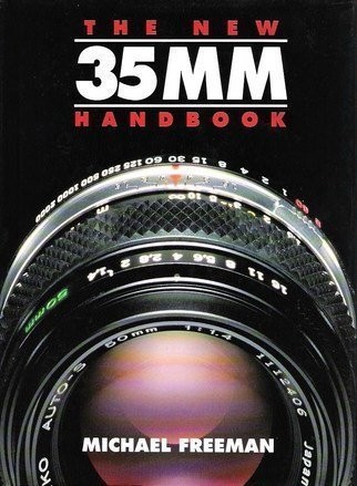 The New 35Mm Handbook – Freeman, Michael – Good – See condition notes