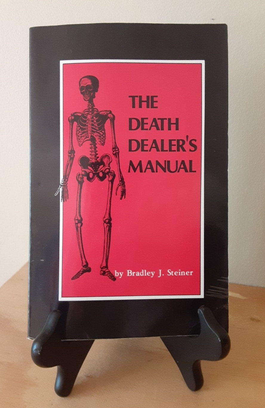 The Death Dealer’s Manual Bradley J. Steiner Paperback Book Paladin Press 1982