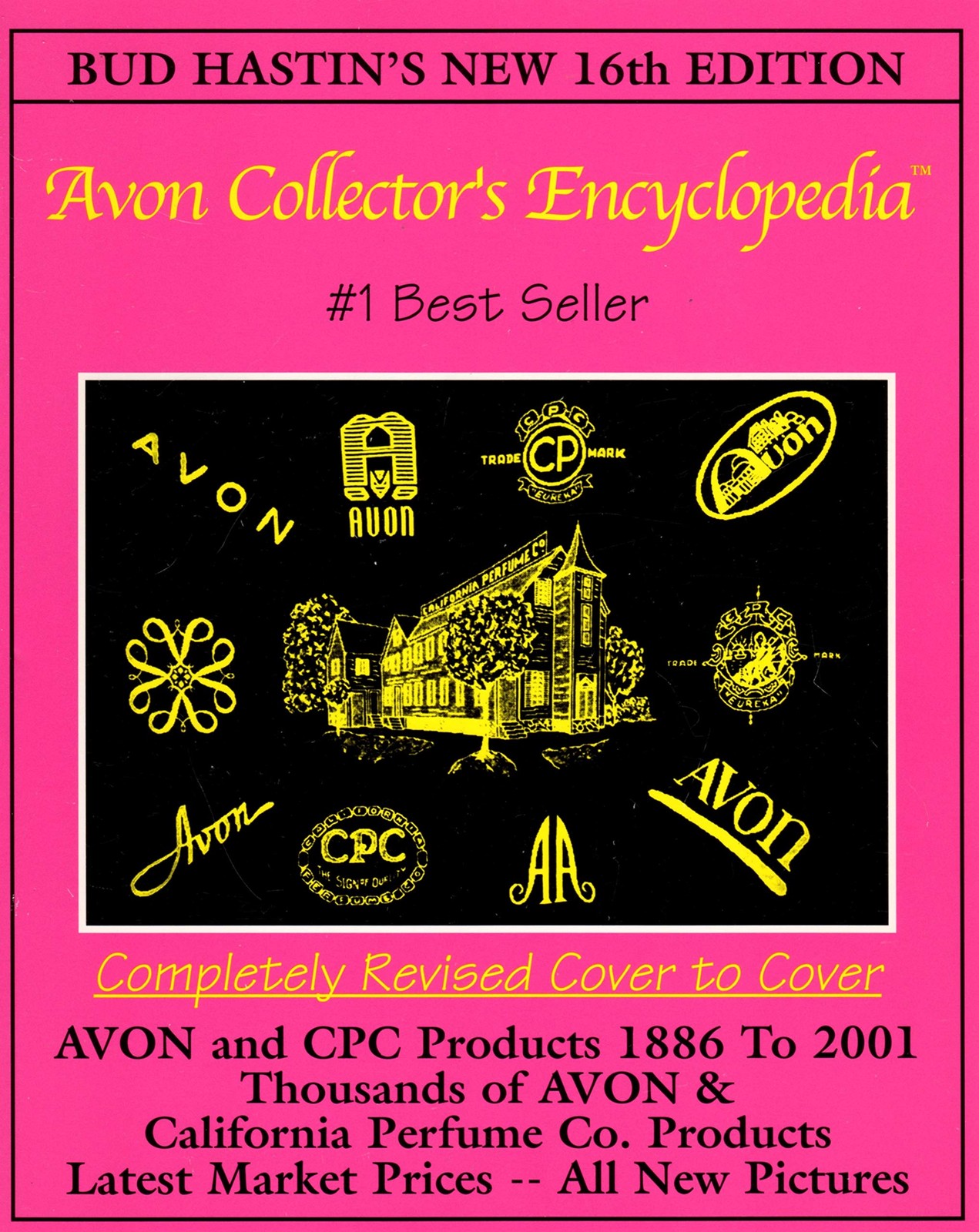 Bud Hastin’s Avon Collector’s Encyclopedia (New 16th Edition For 2001) – The…