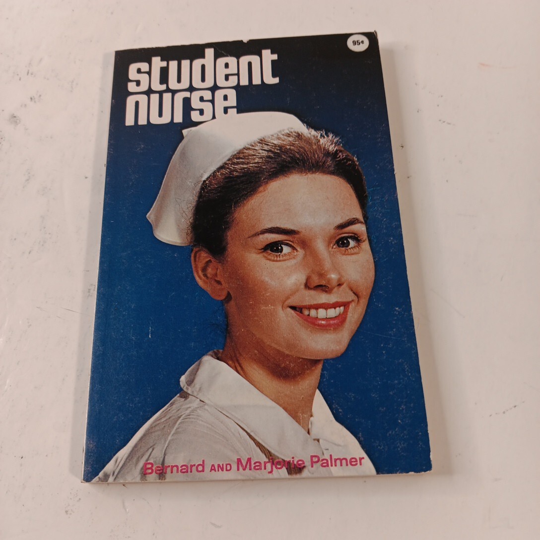 Student Nurse by Bernard & Marjorie Palmer MMPB (1960) MOODY PRESS
