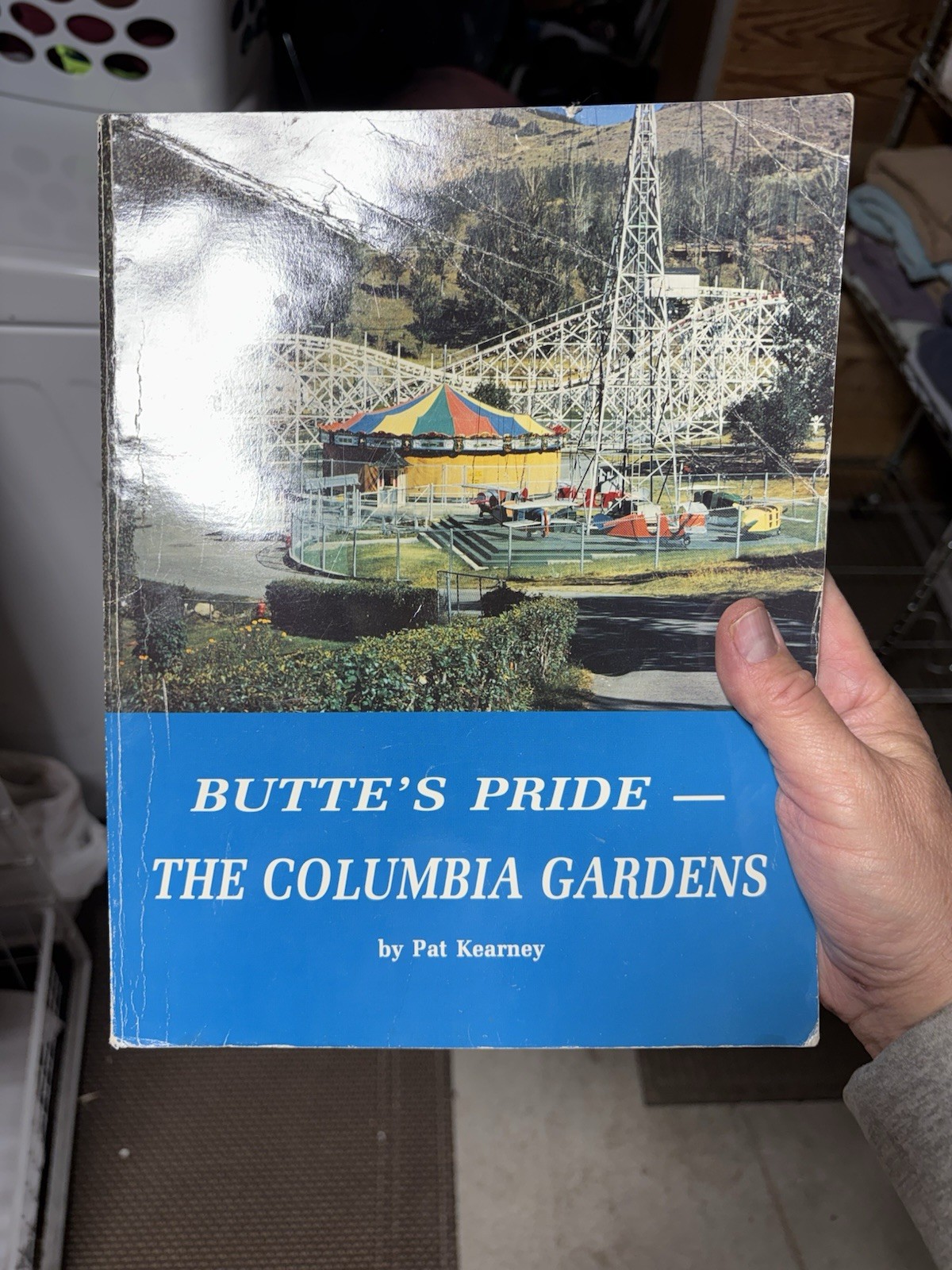 Butte’s Pride – The Columbia Gardens by Pat Kearney Signed By Author