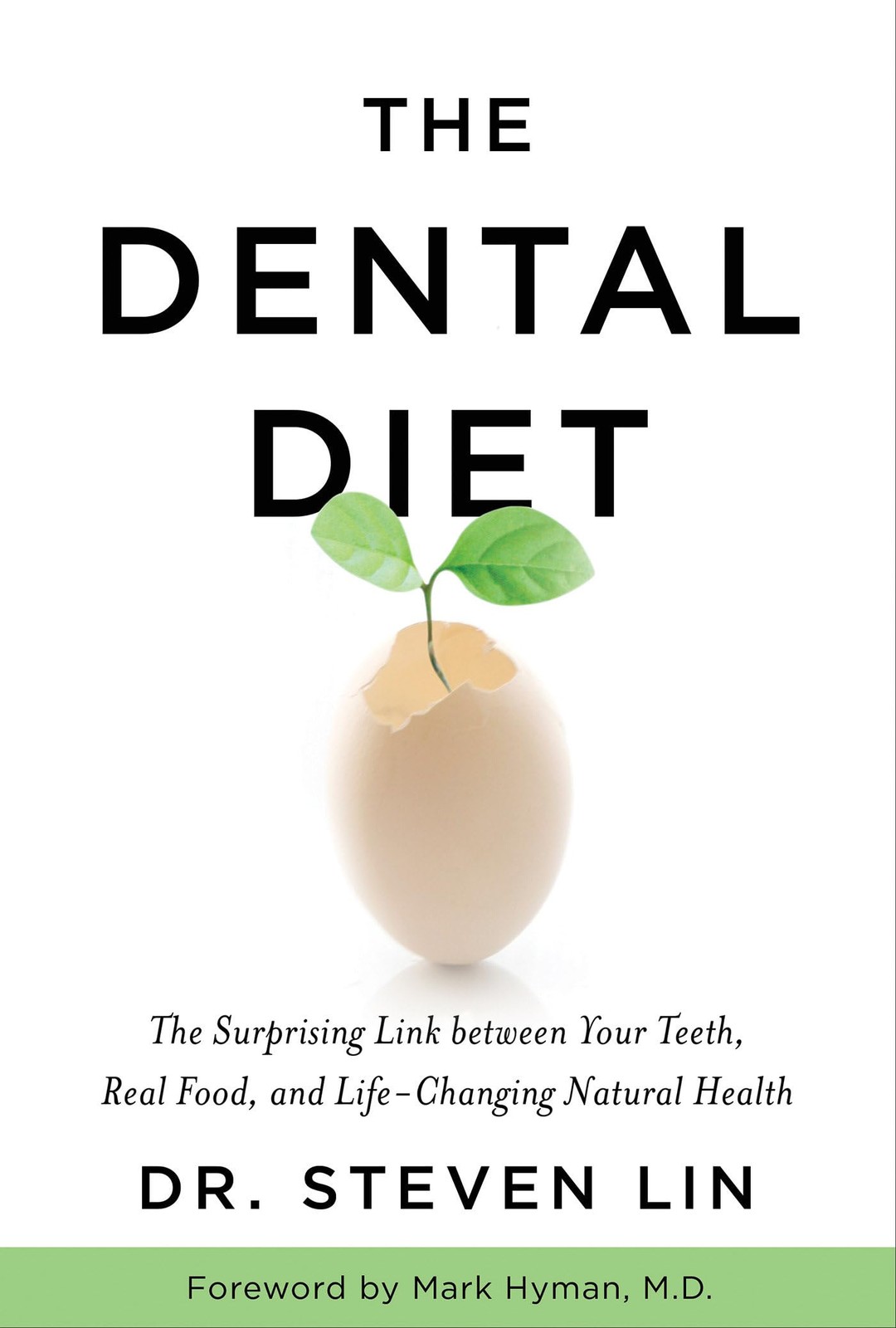 The Dental Diet: The Surprising Link between Your Teeth, Real Food, and Life…