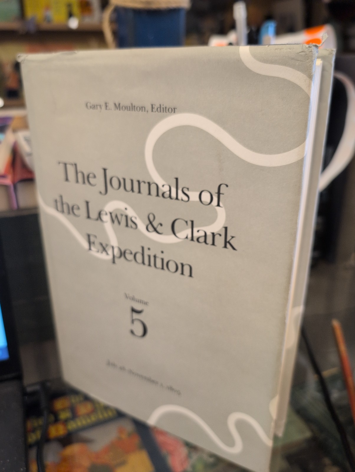 Gary E Moulton Journals of the Lewis & Clark Expedition Vol 5 HB/DJ 2nd printing