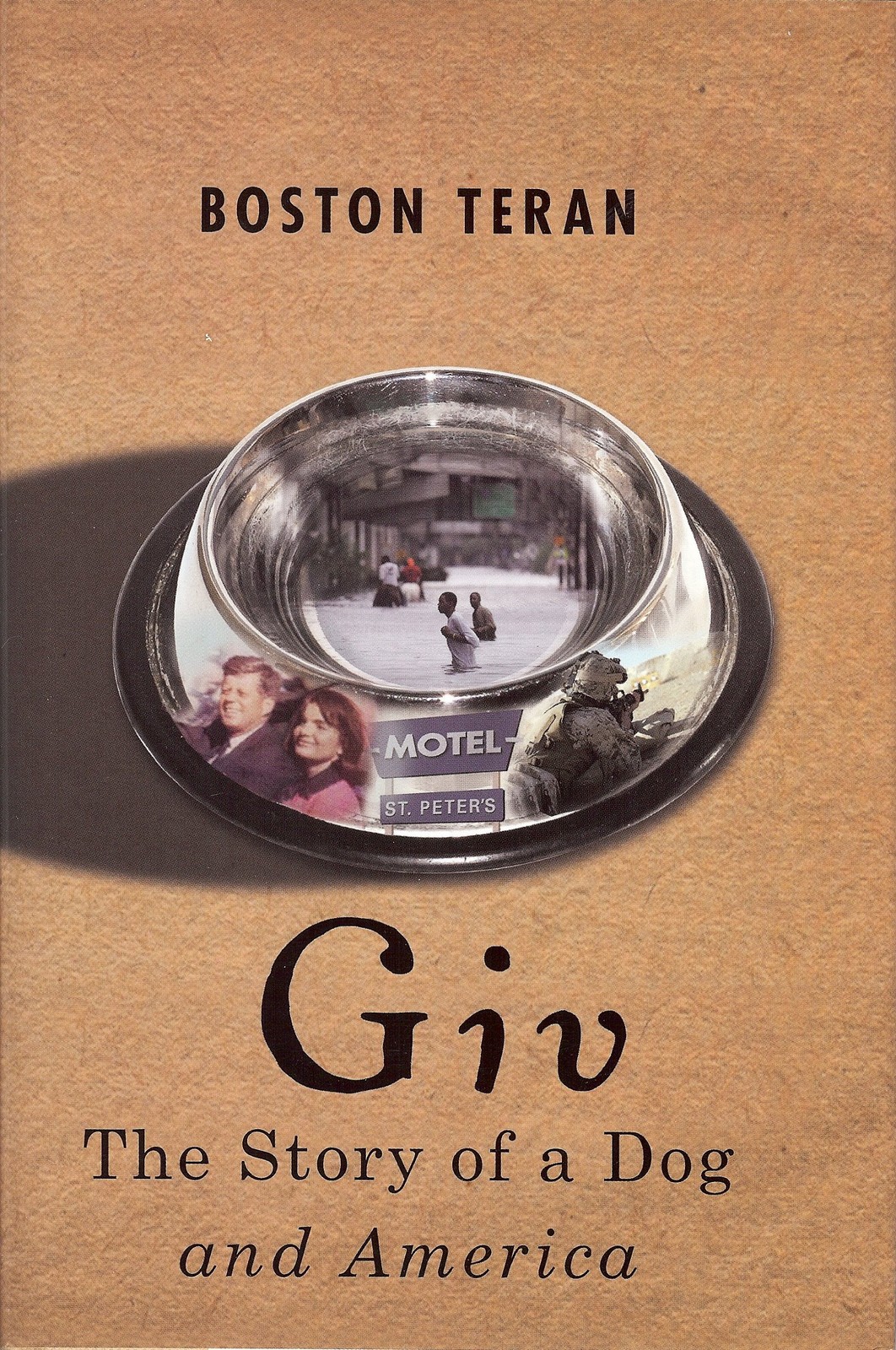 Giv: The Story of a Dog and America – Teran, Boston – Good – See condition n…