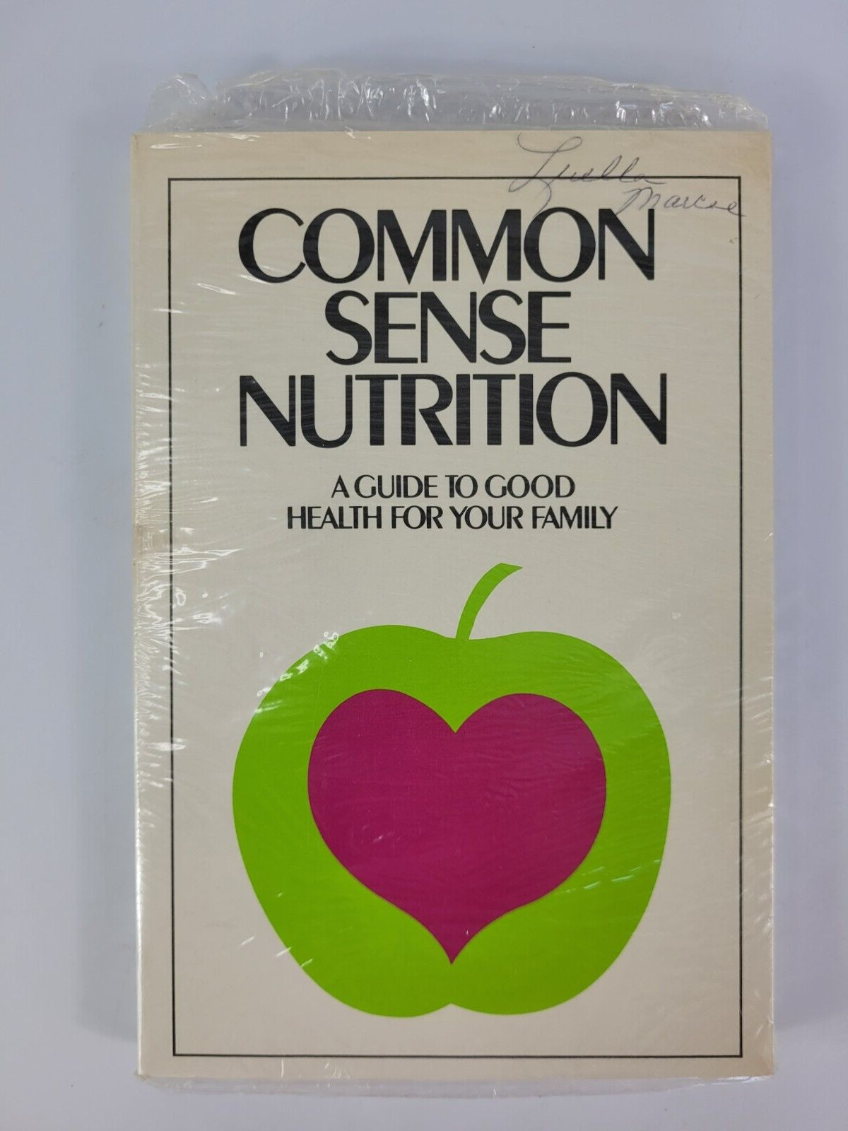 New Common Sense Nutrition: Guide to Good Health of Your Family, Paperback