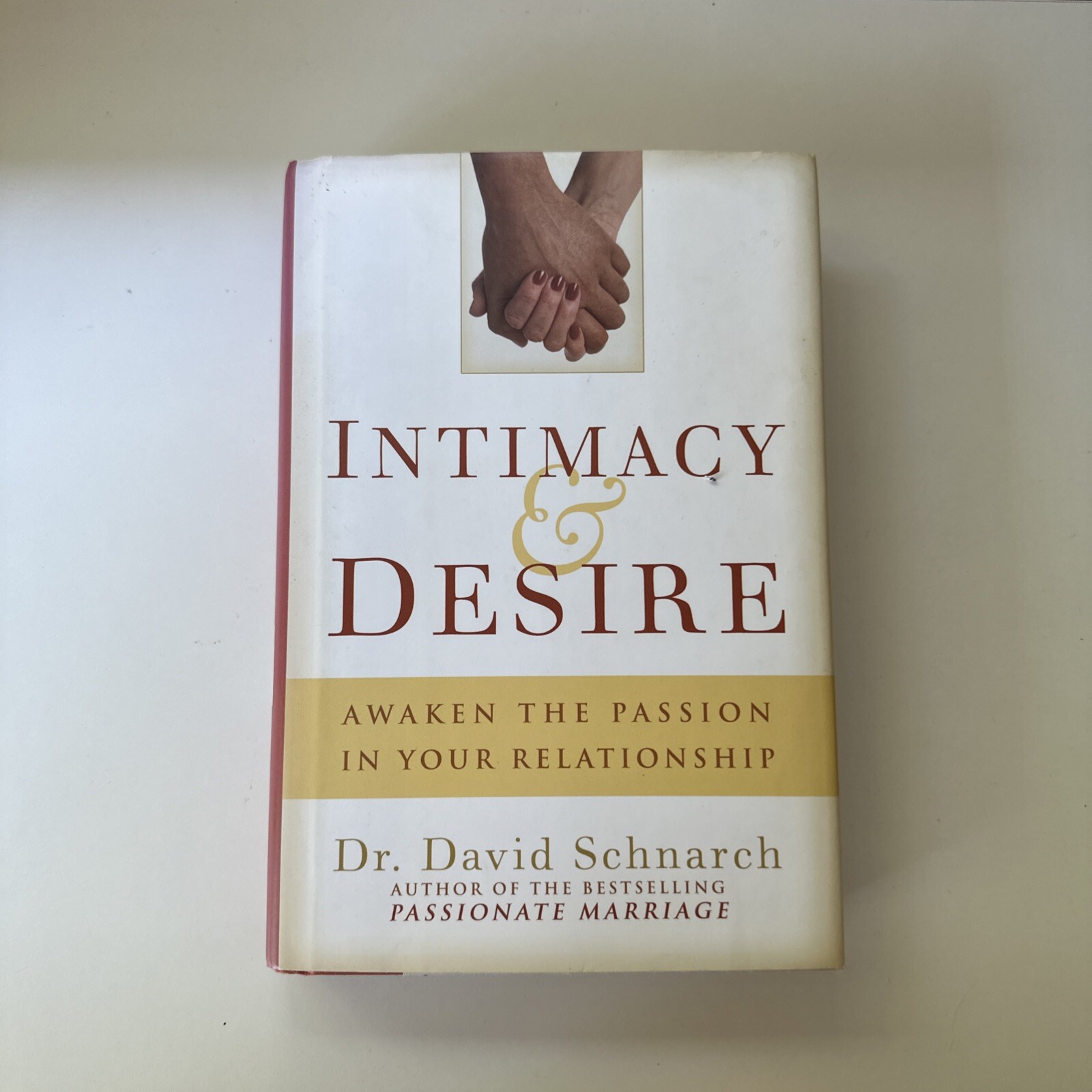David Schnarch Intimacy and Desire Hardcover