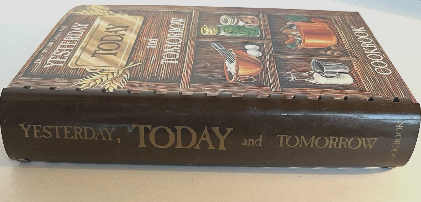 Yesterday, Today and Tomorrow Vintage Cookbook 1979 10th Printing Baddour Center