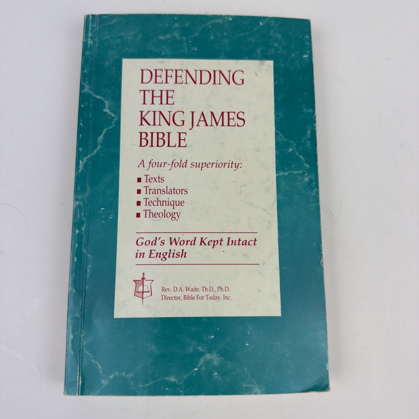Defending The King James Bible D.A. Waite KJV Superiority 1994 3rd Printing PB