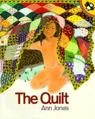 The Quilt – Paperback By Jonas, Ann – GOOD