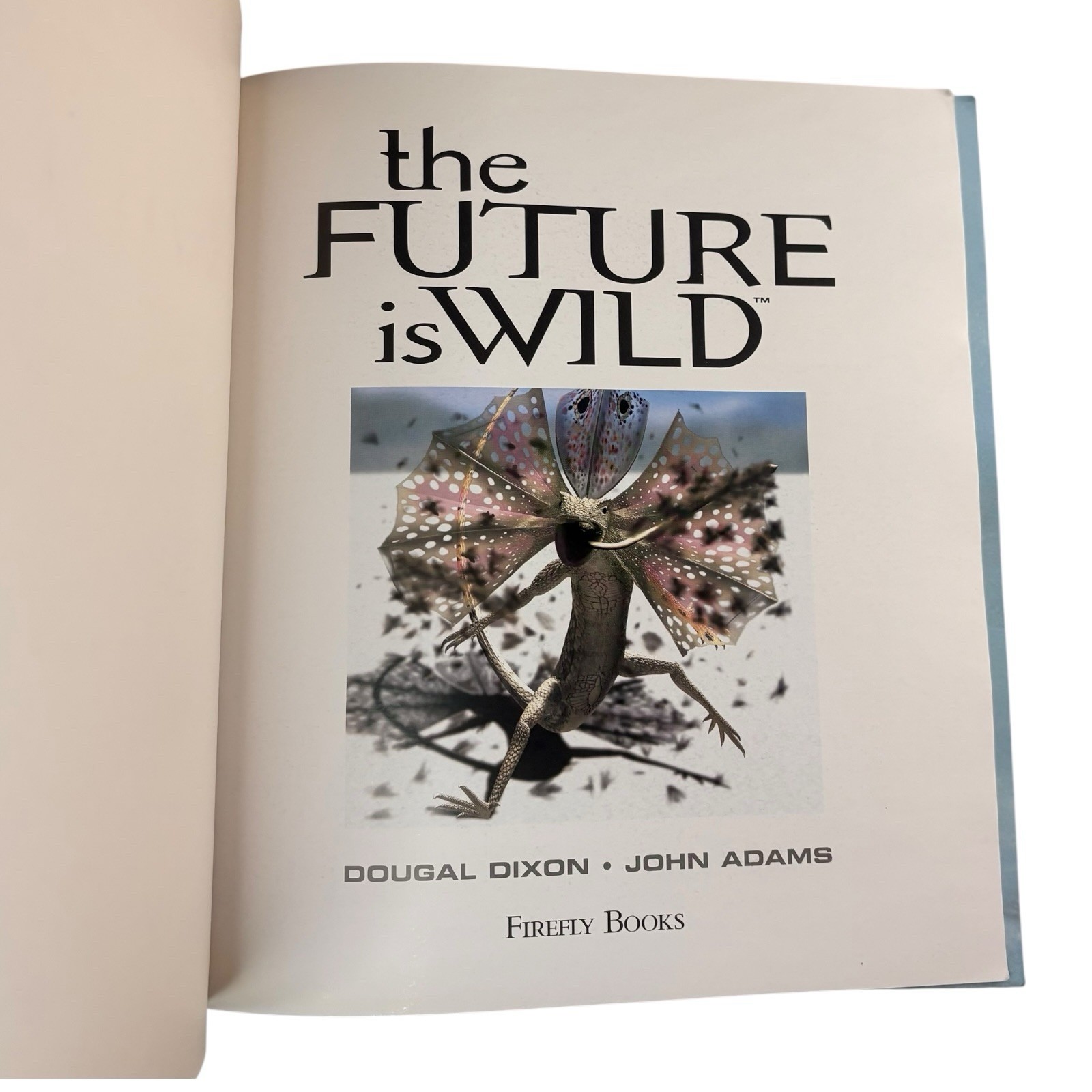 VTG FIRST PRINTING “Future Is Wild” by John Adams (2003, Large Trade Paperback)