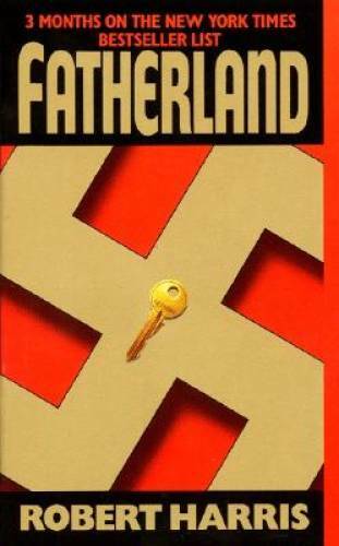 Fatherland – Mass Market Paperback By Robert Harris – GOOD