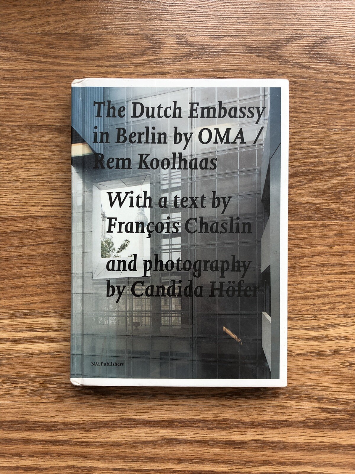 Rem Koolhaas / OMA – The Dutch Embassy in Berlin (Hardcover)
