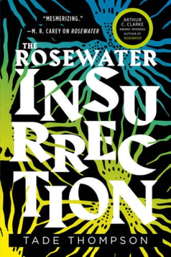 The Rosewater Insurrection (The Wormwood Trilogy) – Paperback – VERY GOOD