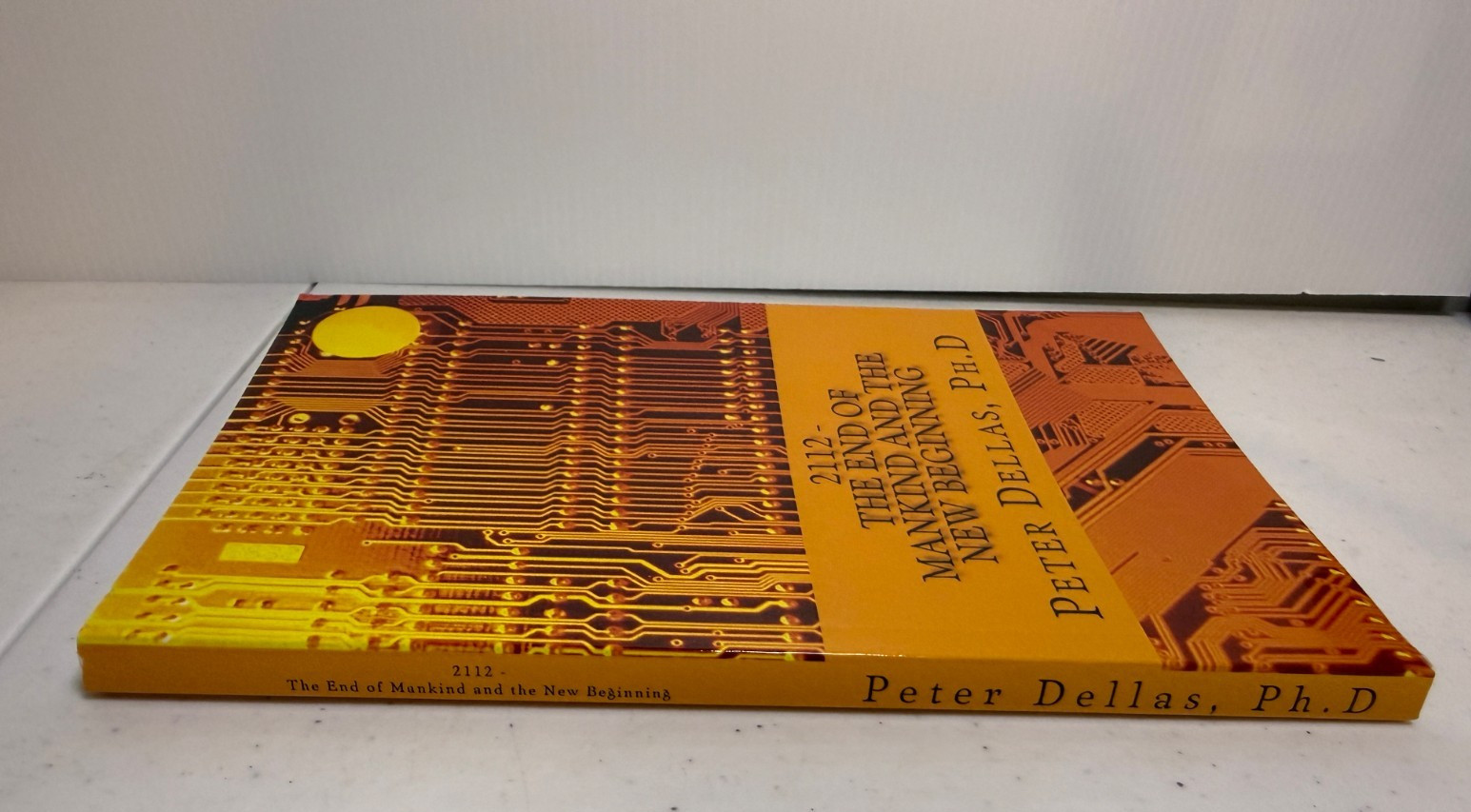 2112 – The End of Mankind and the New Beginning Peter Dellas Paperback Book New