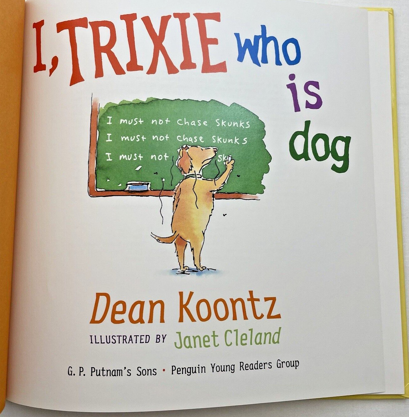 Madeline by Ludwig Bemelmans and I Trixie Who is Dog by Dean Koontz