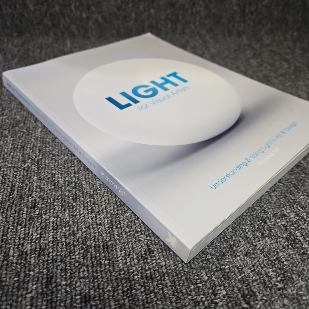 Light for Visual Artists: Understanding & Using Light in Art & Design paperback