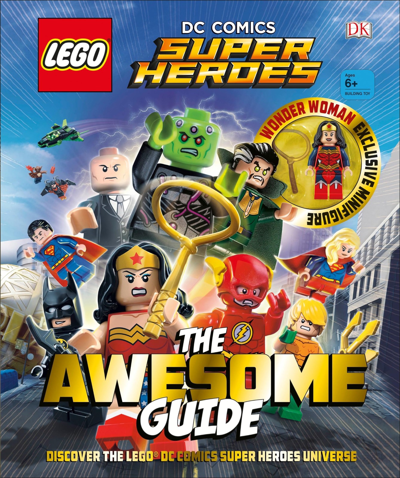 LEGO® DC Comics Super Heroes The Awesome Guide