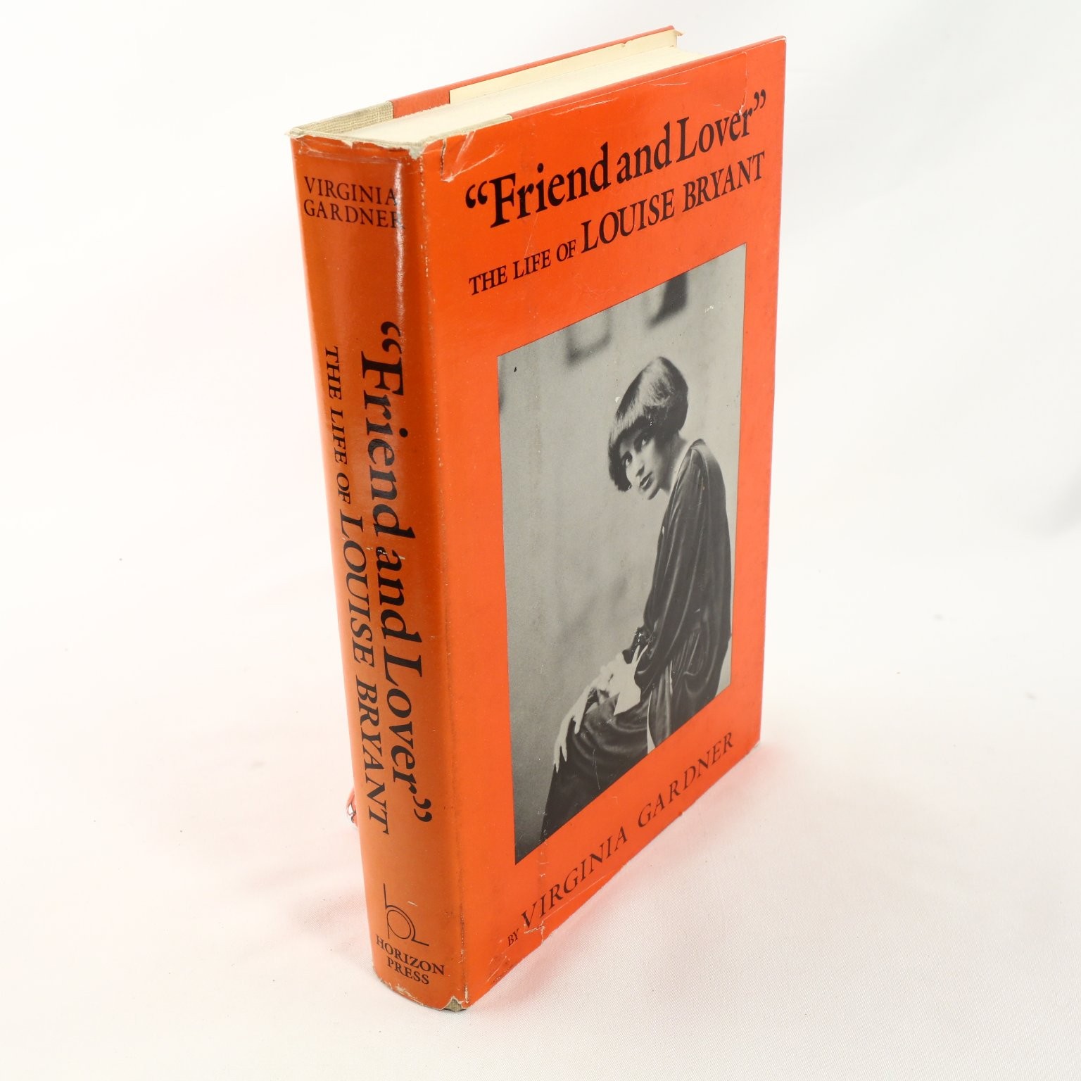 Friend and Lover Virginia Gardner 1982 First Edition Louise Bryant Horizon Press