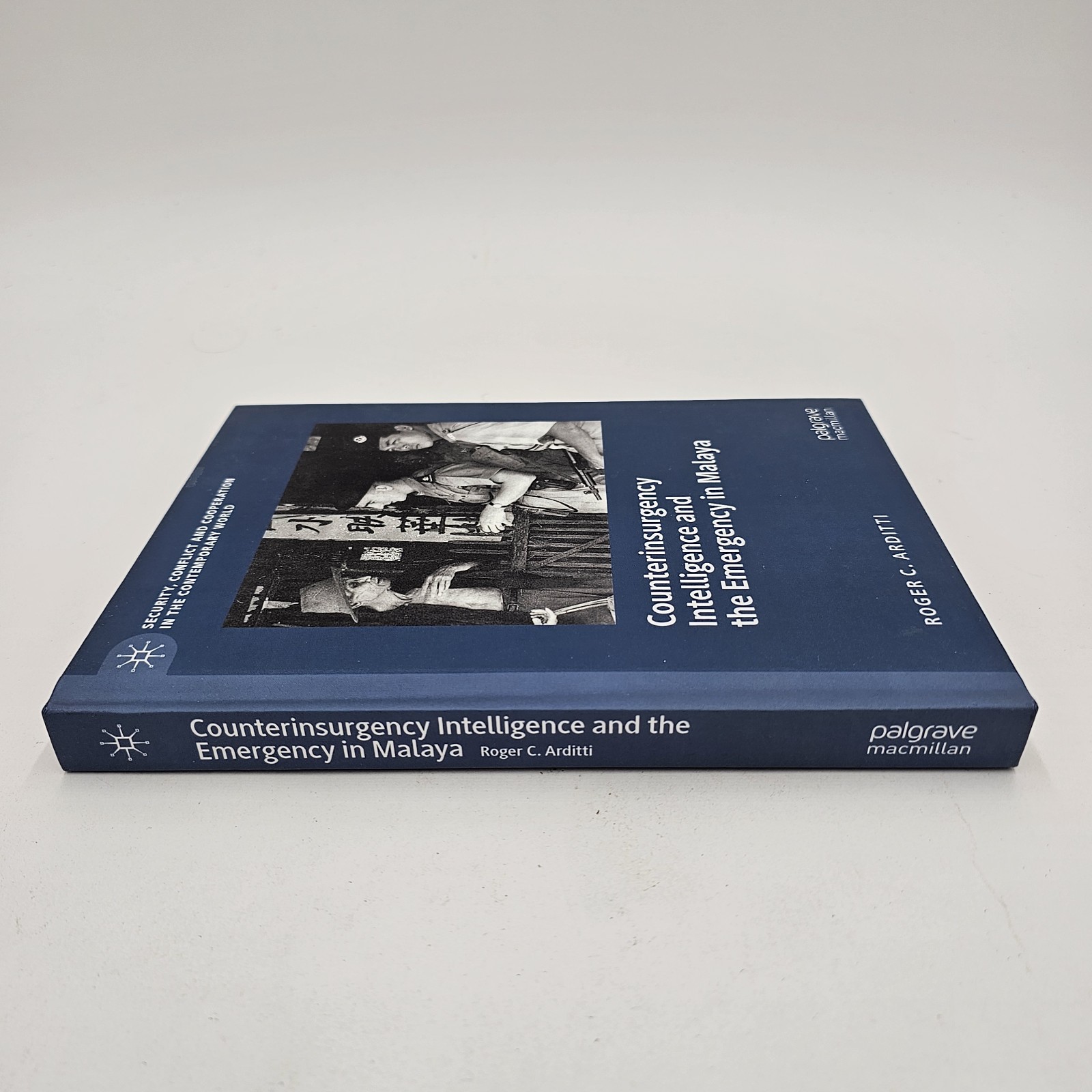 LIKE NEW Counterinsurgency Intelligence & the Emergency in Malaya by Arditti HC