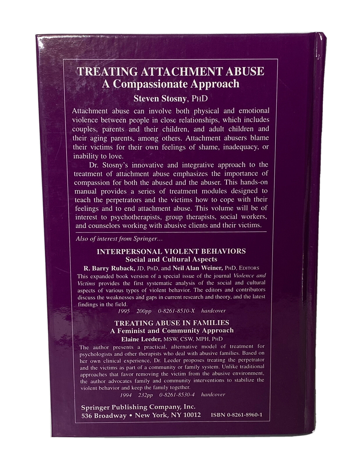 Treating Attachment Abuse: A Compassionate Approach Steven Stosny Pschopathology