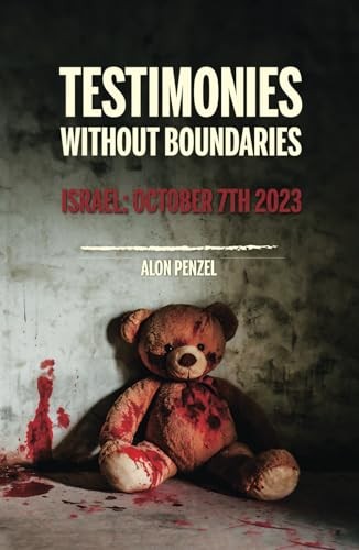 Testimonies Without Boundaries: Israel: October 7th 2023 (Multiple Languages…