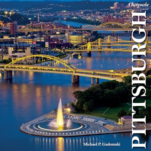 Pittsburgh: A Keepsake – Hardcover By Gadomski, Michael P. – VERY GOOD