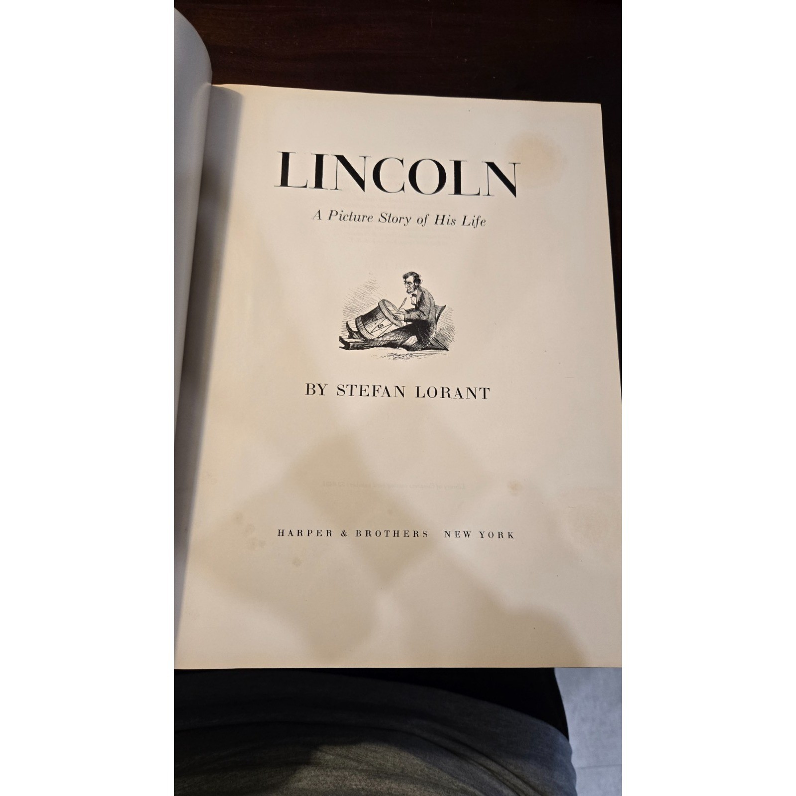 Lincoln, a Picture Story of His Life by Stefan Lorant (Hardcover)