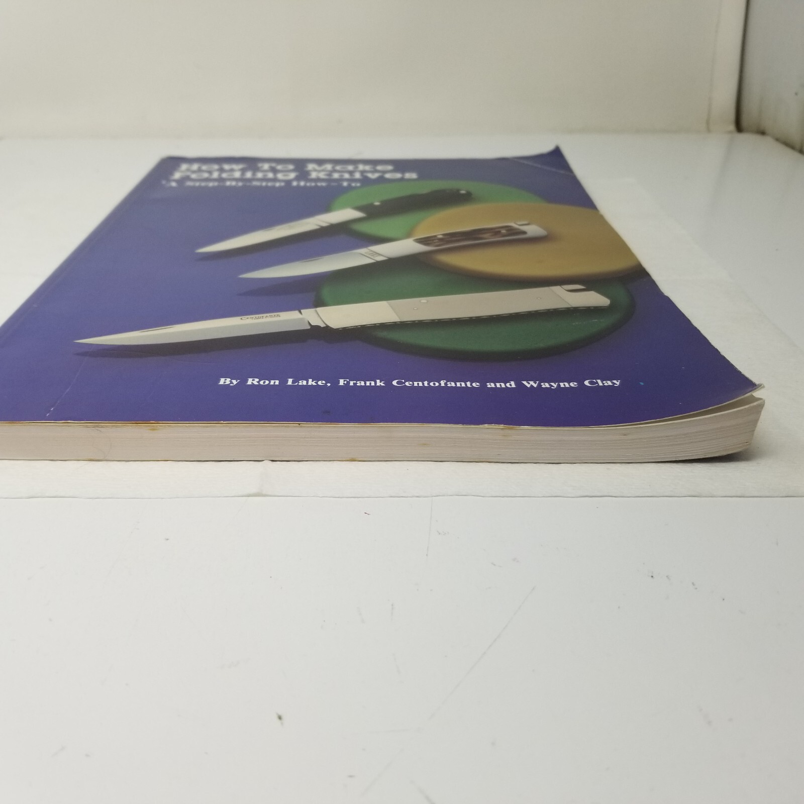 How to Make Folding Knives: A Step-By-Step How-To Book 1994 by Ron Lake