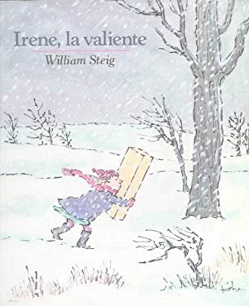 Irene, la Valiente Hardcover William Steig
