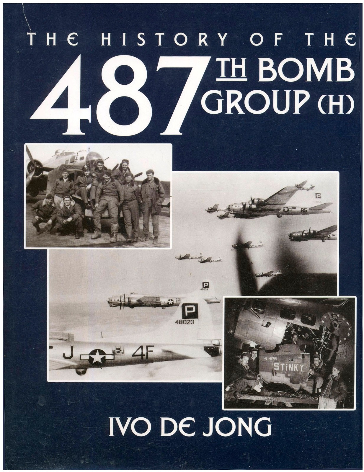 The History of the 487th Bomb Group (H) by De Jong HC 2004 USAAF AVN