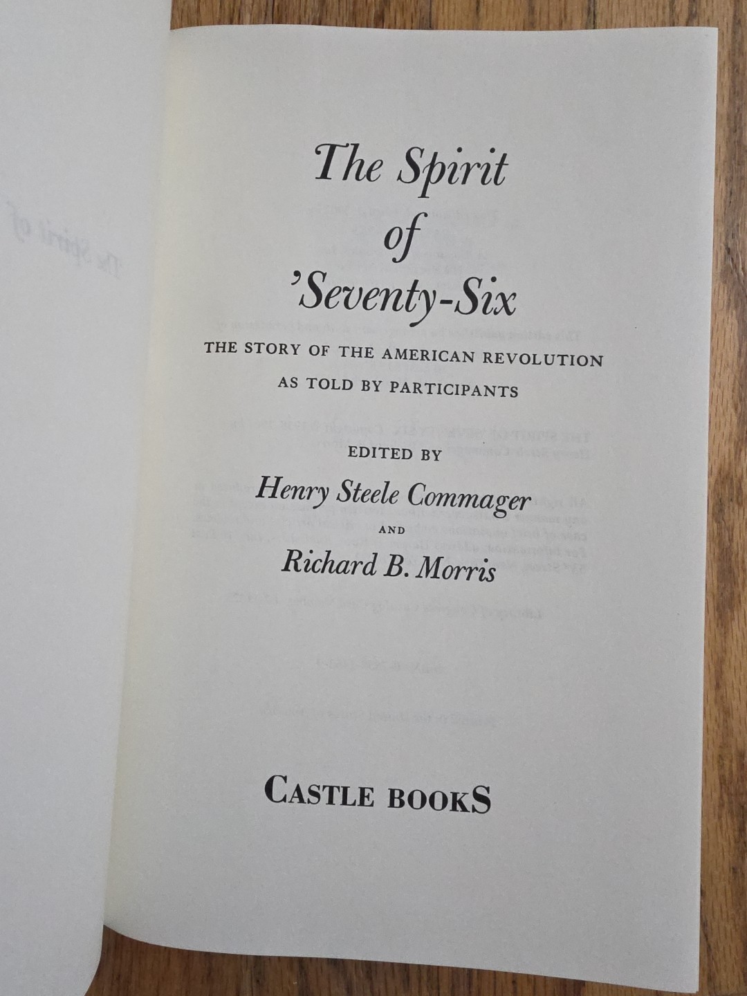 THE SPIRIT OF SEVENTY-SIX: THE STORY OF THE AMERICAN By Henry Steele Commager