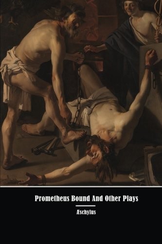 Prometheus Bound And Other Plays by Aeschylus Book The Fast Free Shipping