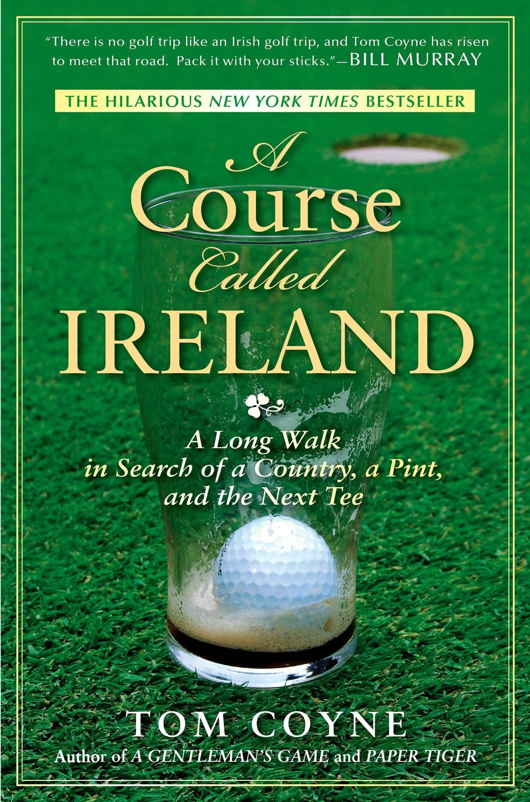 A Course Called Ireland: A Long Walk in Search of a Country, a Pint, and the…