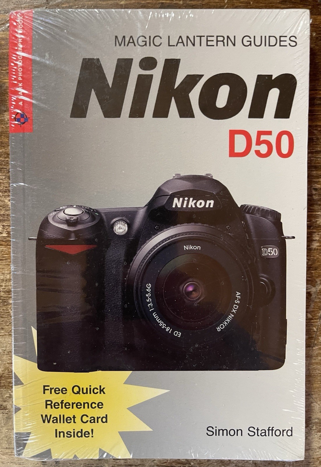 Nikon D50 (Magic Lantern Guides) Simon Stafford, New Factory Wrapped