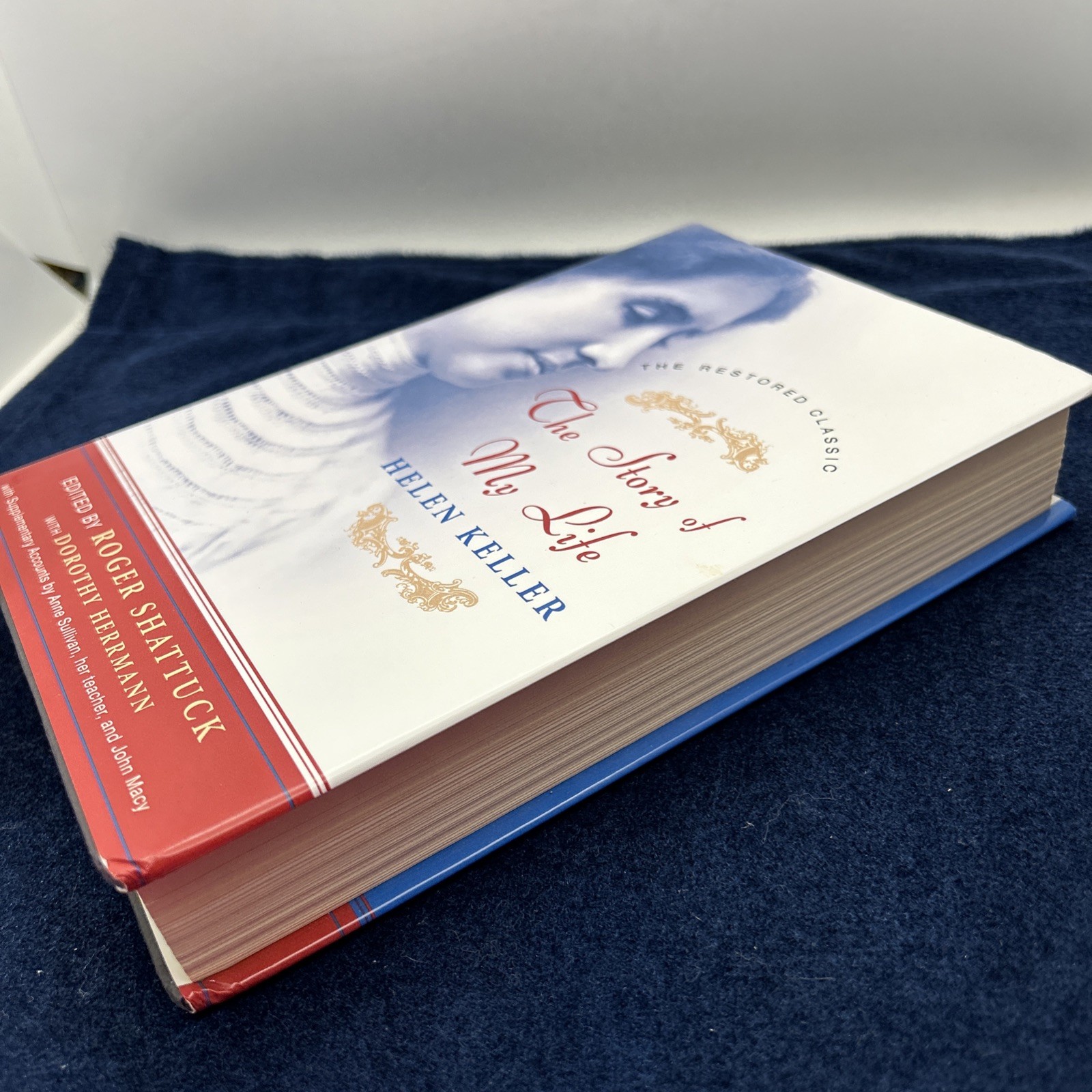 The Story of My Life by Helen Keller The Restored Classics Roger Shattuck 2003