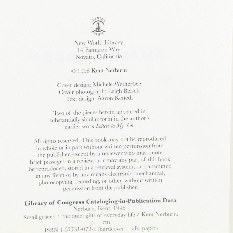 Small Graces by Kent Nerburn 1998 First Edition Hardcover Dust Jacket