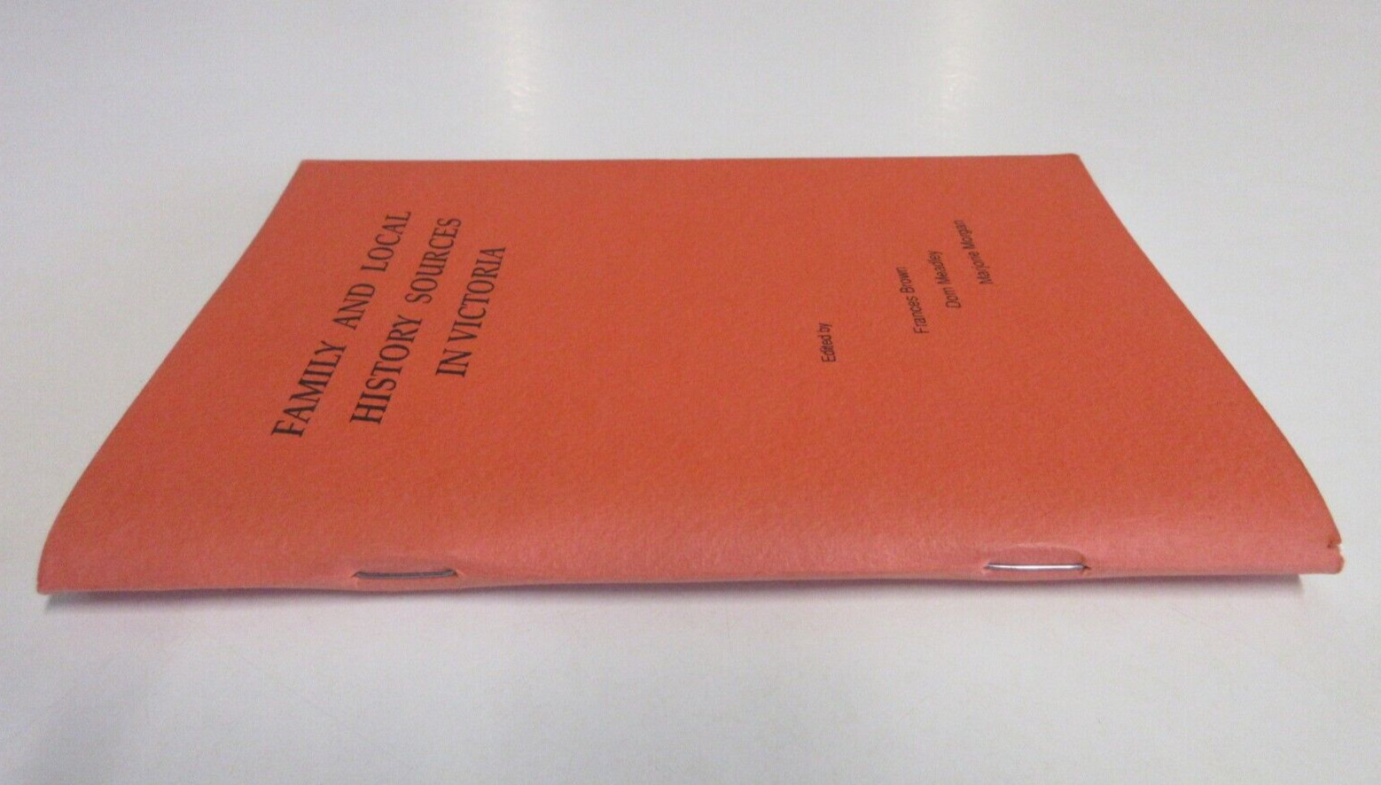 Family and Local History Sources in Victoria – Brown et al. – 106 Pages – 1990