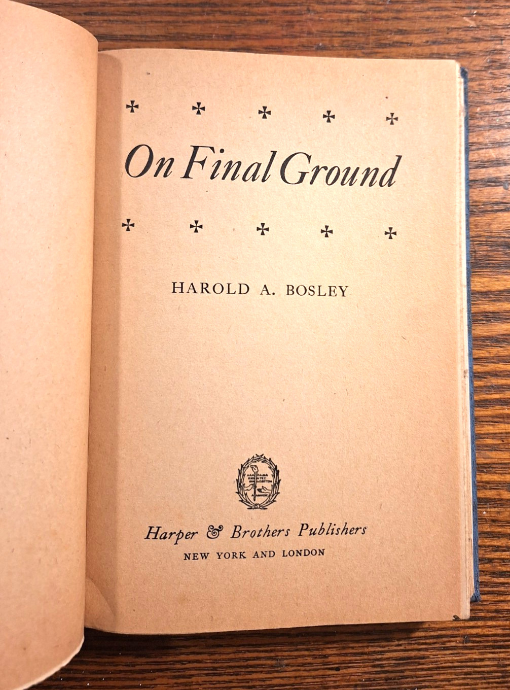 On Final Ground By Harold Bosley 1946 Hardcover Book 1946