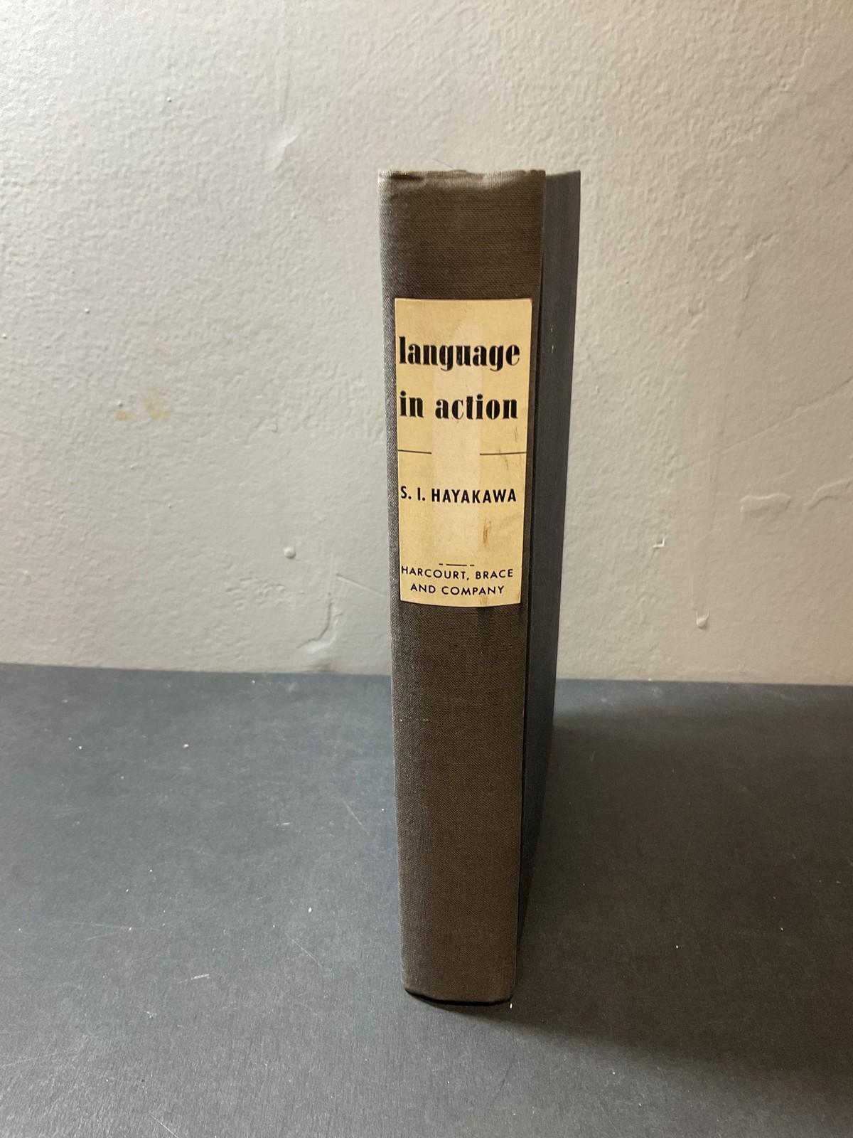 Language in Action by S. I. Hayakawa 1941 Harcourt, Brace and Company Hardcover