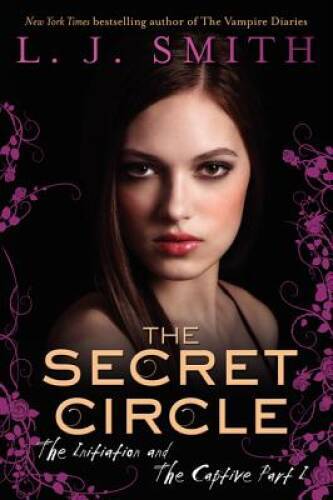 The Secret Circle: The Initiation and The Captive Part I – Paperback – GOOD