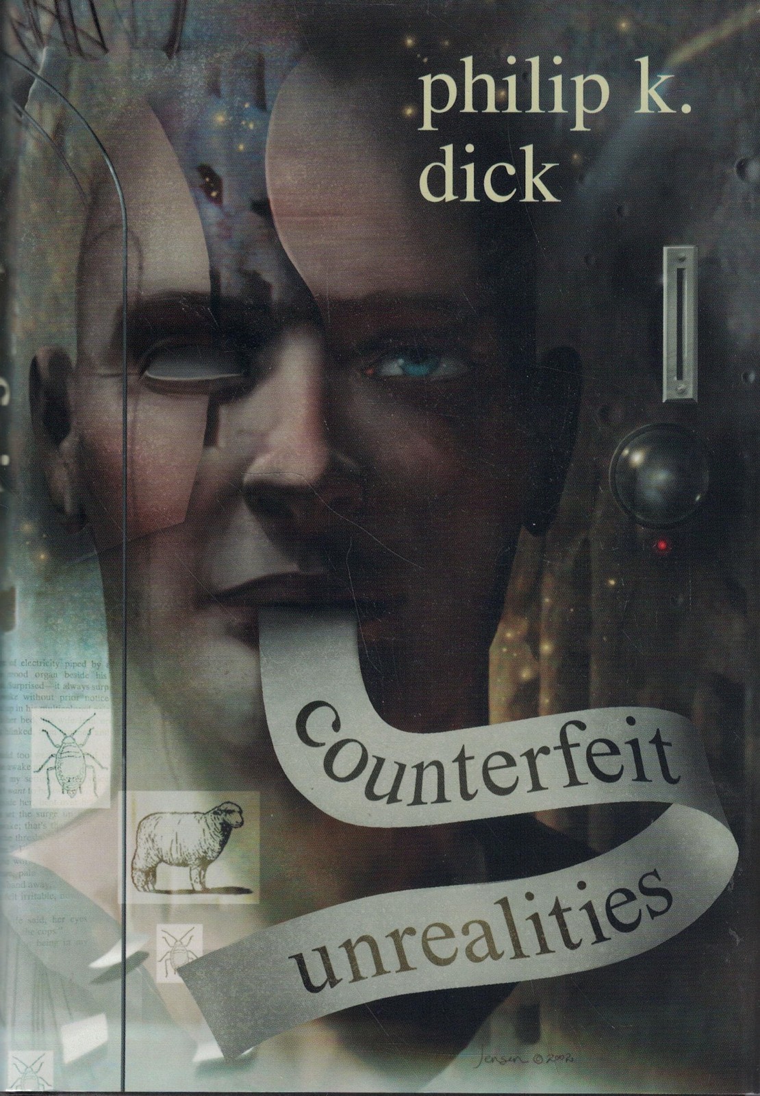 Counterfeit Unrealities (contains Ubik, A Scanner Darkly, Do Androids Dream …