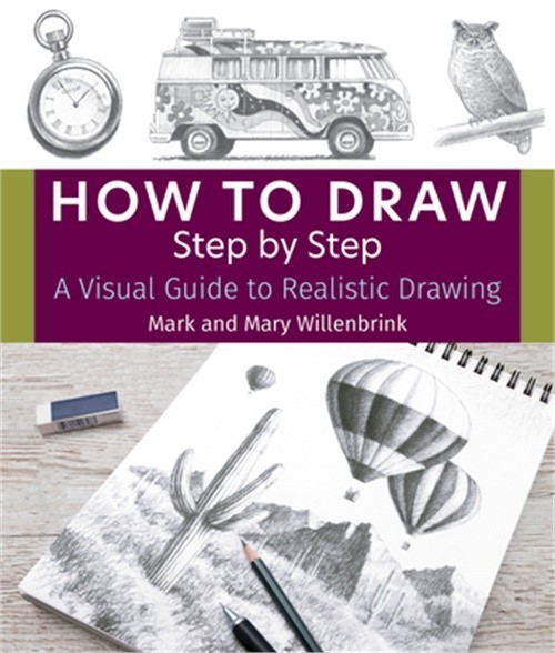 How to Draw Step by Step: A Visual Guide to Realistic Drawing (Paperback or Soft
