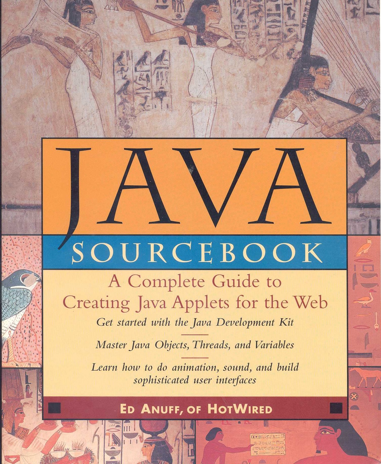 The Java Sourcebook – Anuff, Ed – Good – See condition notes