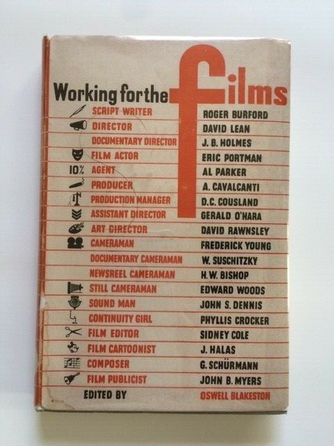 WORKING FOR THE FILMS – 1ST. ED. OSWELL BLAKESTON (EDITOR)