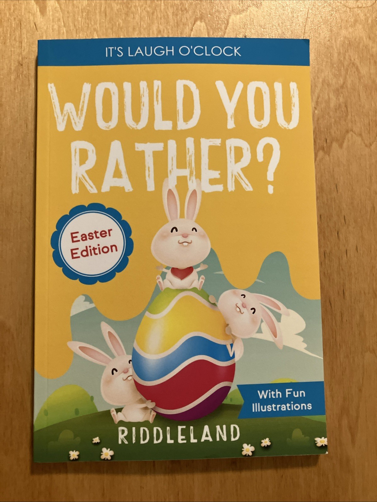 It’s Laugh o’Clock: Would You Rather? Easter Edition By Riddleland