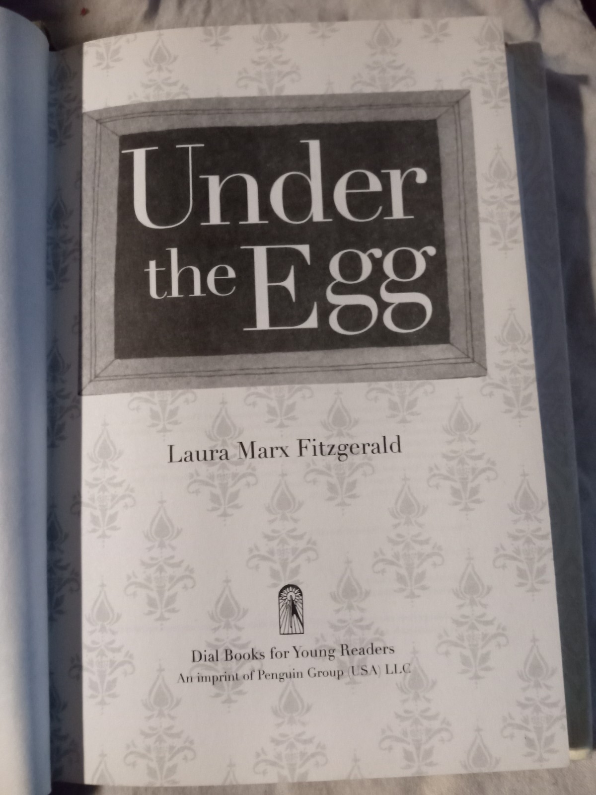 Under the Egg by Laura Marx Fitzgerald Hardcover 2014 NM