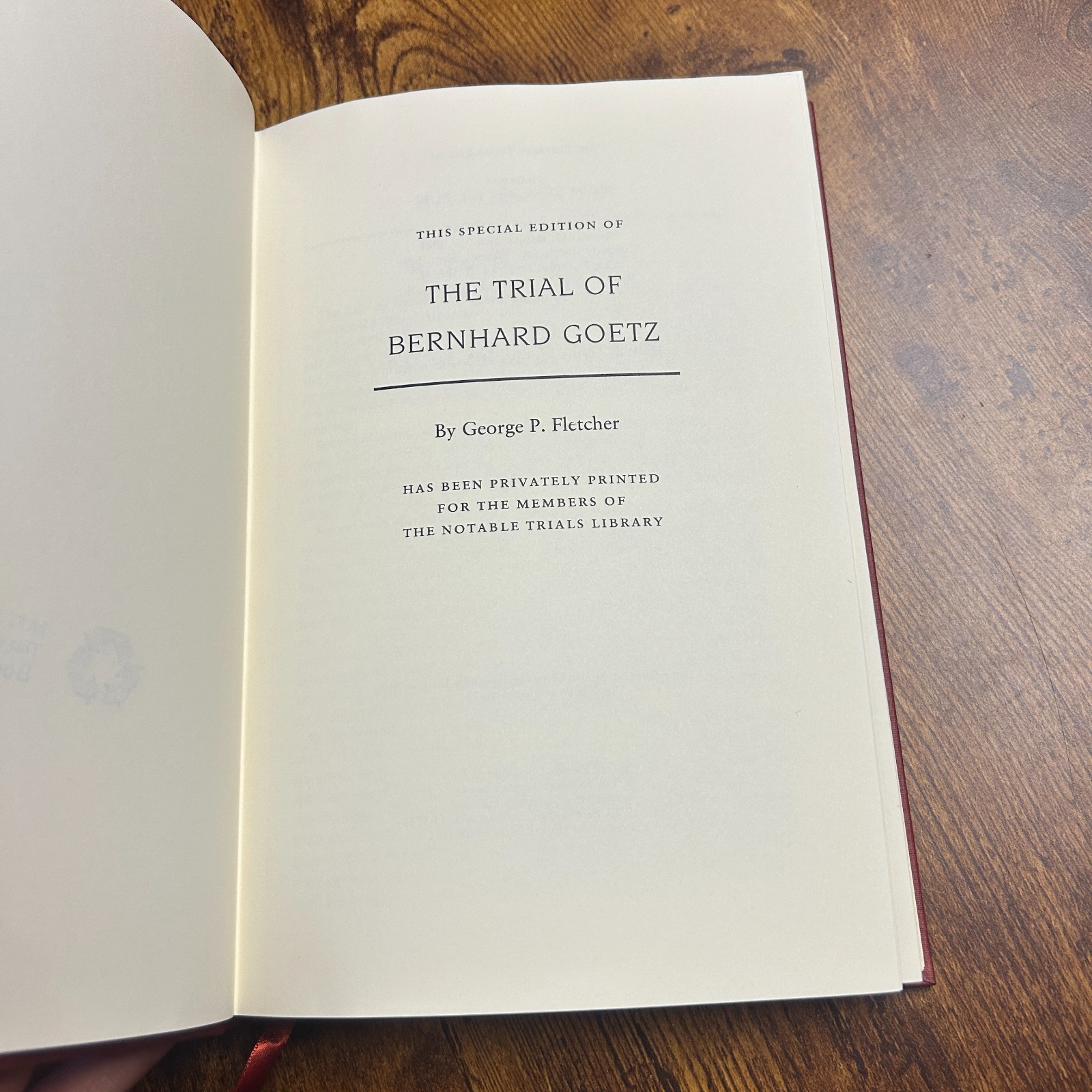The Trial Of Bernhard Goetz by George P. Fletcher The Notable Trials Library hc